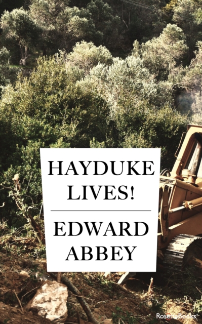 Hayduke Lives!, EPUB eBook