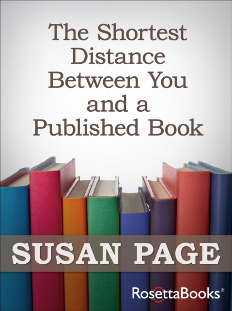 The Shortest Distance Between You and a Published Book, EPUB eBook