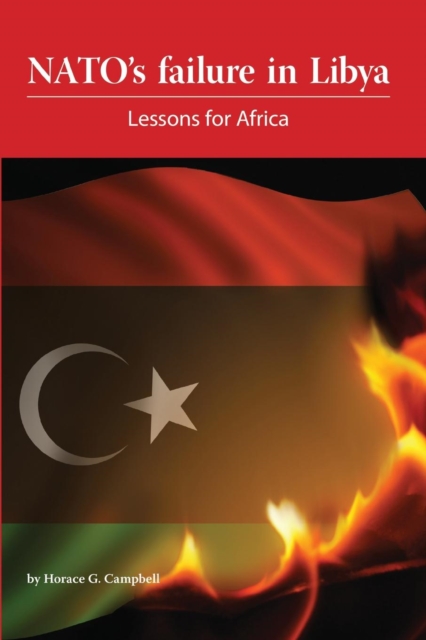 NATO's Failure in Libya: Lessons for Africa, PDF eBook