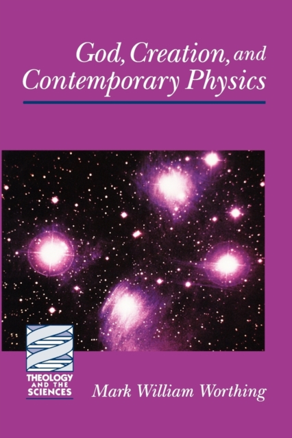 God, Creation, and Contemporary Physics, Paperback / softback Book