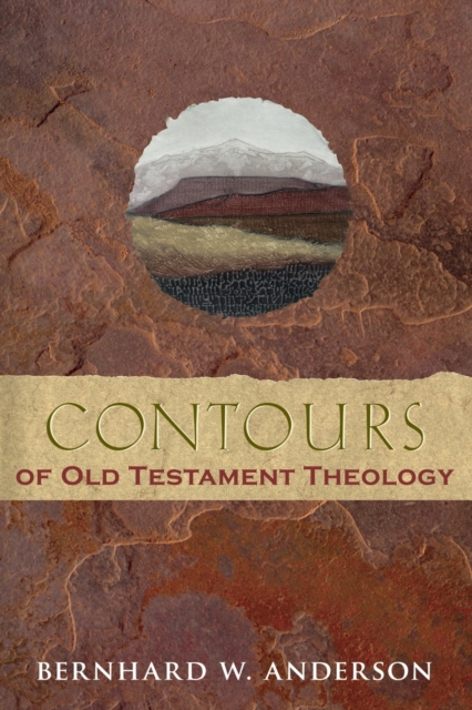 Contours of Old Testament Theology, Paperback / softback Book
