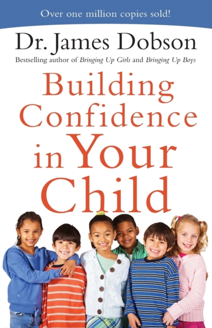 Building Confidence in Your Child, Paperback / softback Book