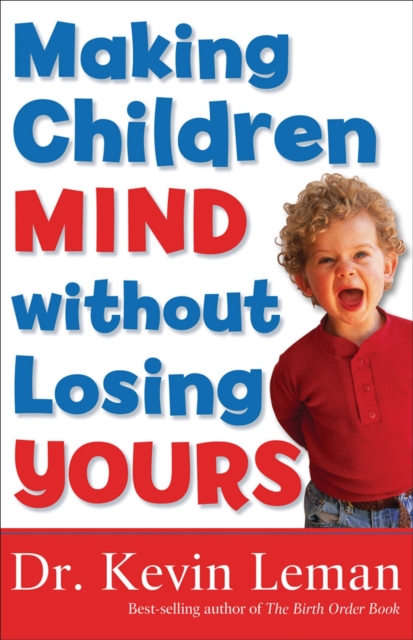 Making Children Mind without Losing Yours, Paperback Book