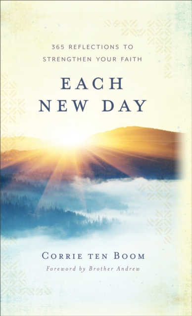 Each New Day - 365 Reflections to Strengthen Your Faith, Hardback Book