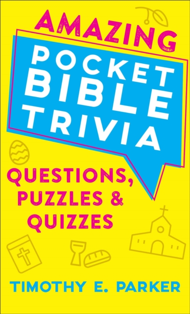 Amazing Pocket Bible Trivia - Questions, Puzzles & Quizzes, Paperback / softback Book