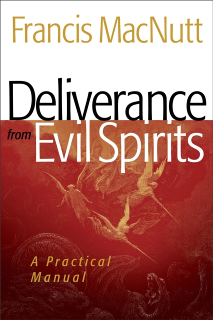 Deliverance from Evil Spirits - A Practical Manual, Paperback / softback Book