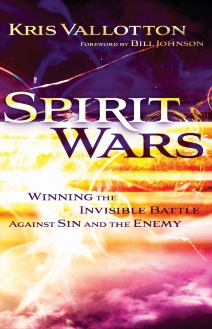 Spirit Wars - Winning the Invisible Battle Against Sin and the Enemy, Paperback / softback Book