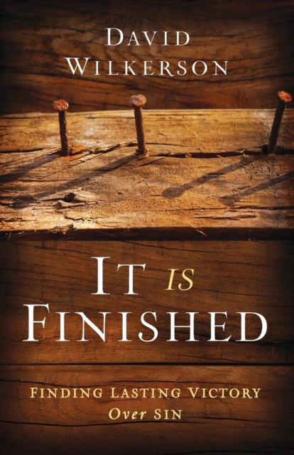 It Is Finished - Finding Lasting Victory Over Sin, Paperback / softback Book
