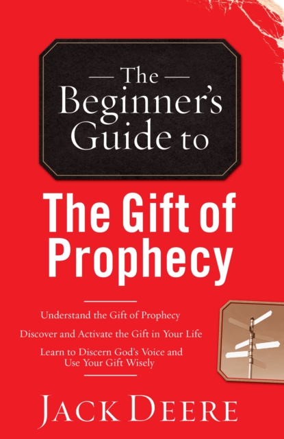 The Beginner`s Guide to the Gift of Prophecy, Paperback / softback Book