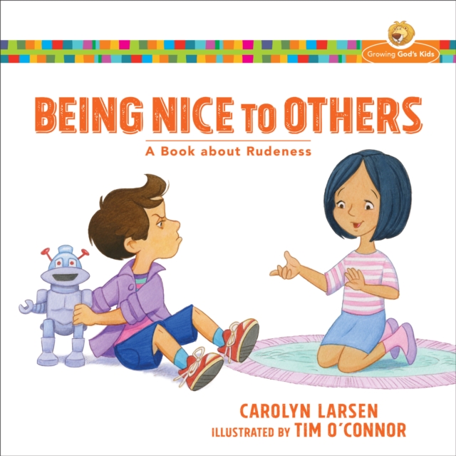 Being Nice to Others - A Book about Rudeness, Paperback / softback Book
