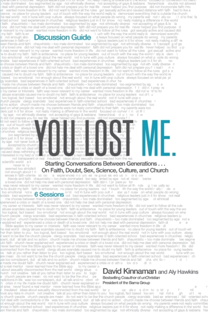 You Lost Me Discussion Guide - Starting Conversations Between Generations...On Faith, Doubt, Sex, Science, Culture, and Church, Paperback / softback Book
