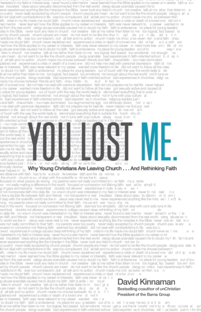You Lost Me - Why Young Christians Are Leaving Church . . . and Rethinking Faith, Paperback / softback Book