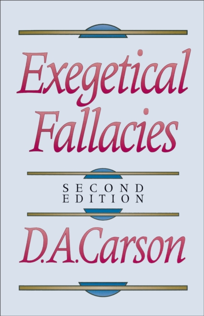 Exegetical Fallacies, Paperback / softback Book