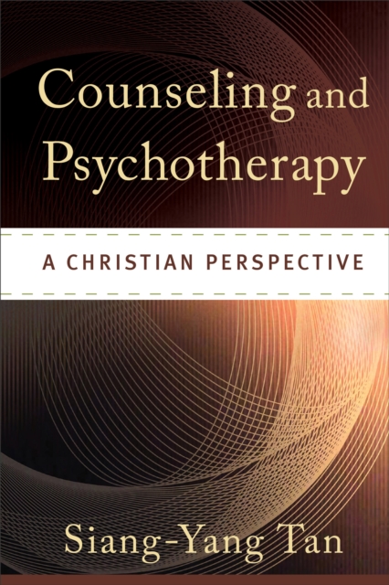 Counseling and Psychotherapy - A Christian Perspective, Hardback Book