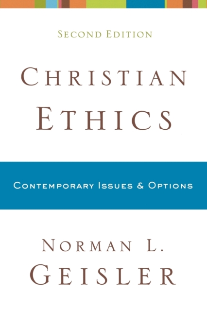 Christian Ethics - Contemporary Issues and Options, Paperback / softback Book