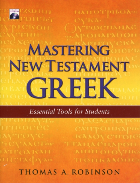 Mastering New Testament Greek : Essential Tools for Students, Mixed media product Book