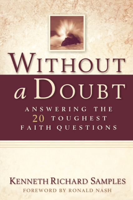 Without a Doubt - Answering the 20 Toughest Faith Questions, Paperback / softback Book