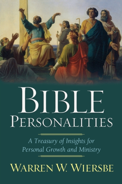 Bible Personalities - A Treasury of Insights for Personal Growth and Ministry, Paperback / softback Book
