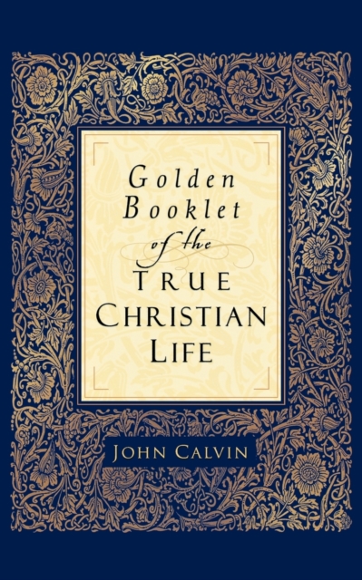 Golden Booklet of the True Christian Life, Paperback / softback Book
