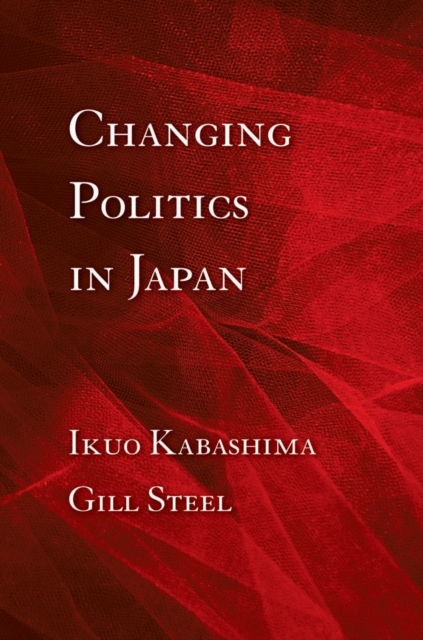 Changing Politics in Japan, PDF eBook