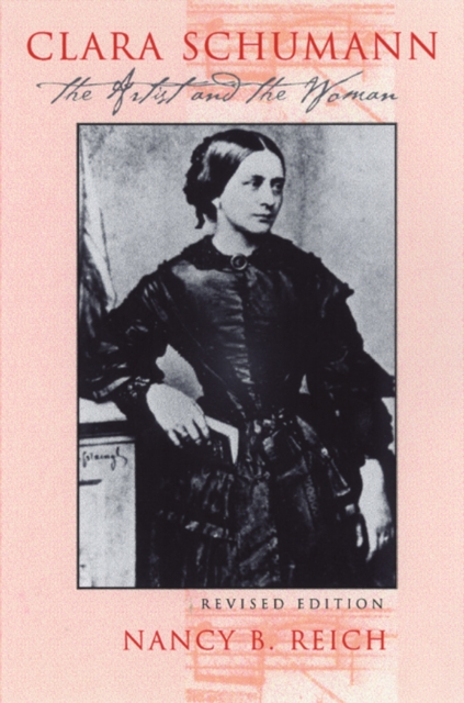 Clara Schumann : The Artist and the Woman, PDF eBook