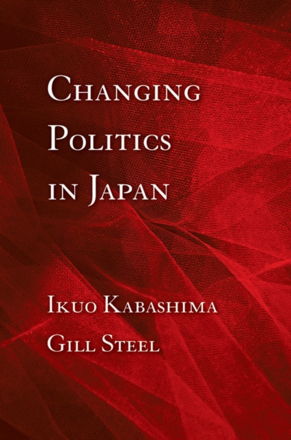 Changing Politics in Japan, Paperback / softback Book