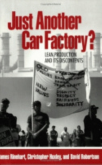 Just Another Car Factory? : Lean Production and Its Discontents, Paperback / softback Book