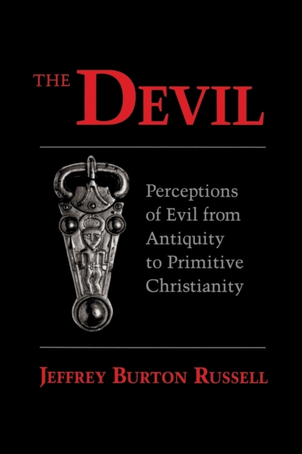 The Devil : Perceptions of Evil from Antiquity to Primitive Christianity, Paperback / softback Book