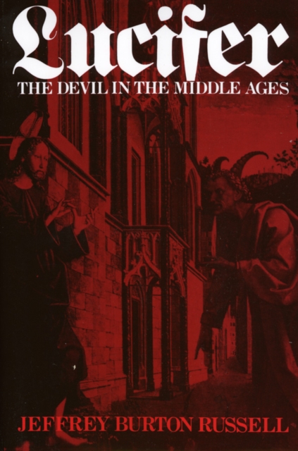 Lucifer : The Devil in the Middle Ages, Paperback / softback Book