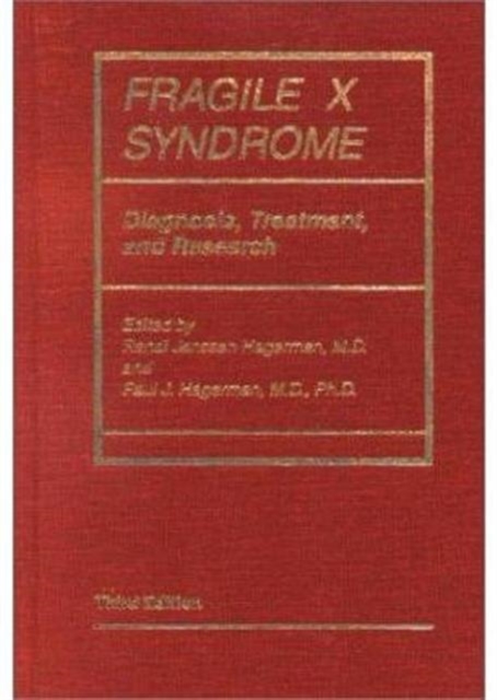 Fragile X Syndrome : Diagnosis, Treatment, and Research, Hardback Book