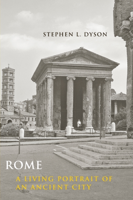 Rome : A Living Portrait of an Ancient City, Paperback / softback Book