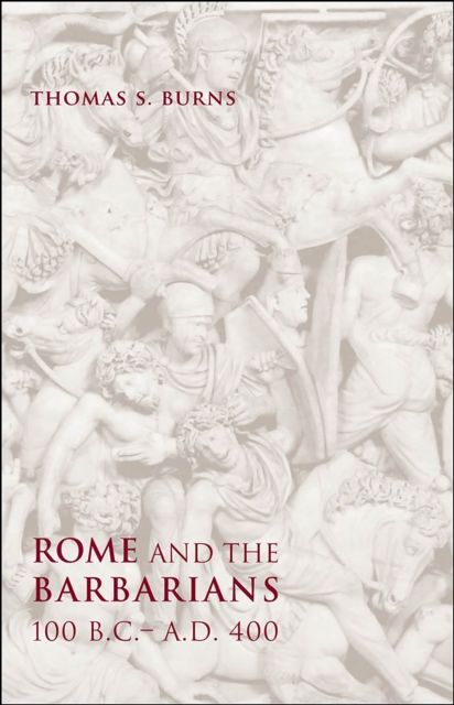 Rome and the Barbarians, 100 B.C.-A.D. 400, EPUB eBook