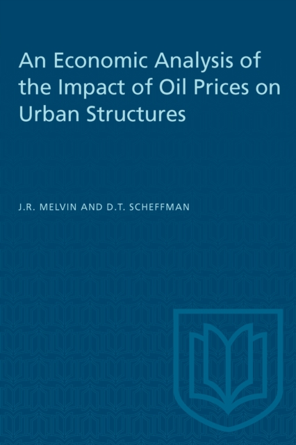 An Economic Analysis of the Impact of Oil Prices on Urban Structures, Paperback / softback Book