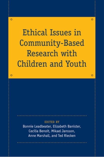 Ethical Issues in Community-Based Research with Children and Youth, Paperback / softback Book