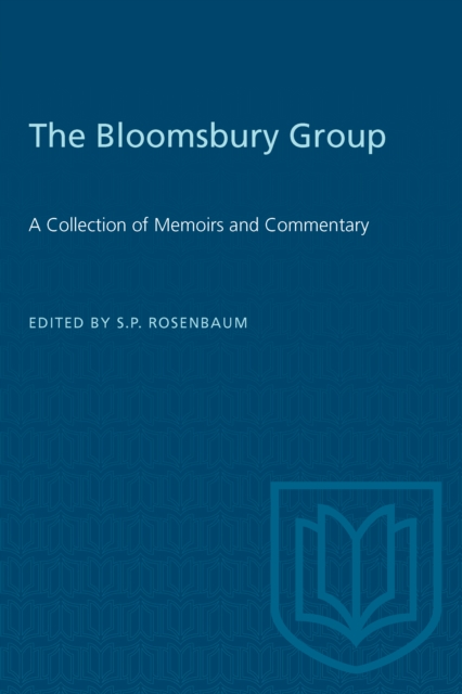 The Bloomsbury Group : A Collection of Memoirs and Commentary, Paperback / softback Book