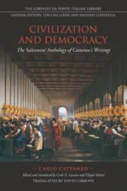 Civilization and Democracy : The Salvernini Anthology of Cattaneo's Writings, Hardback Book