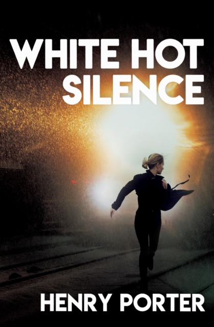 White Hot Silence : A Novel, EPUB eBook