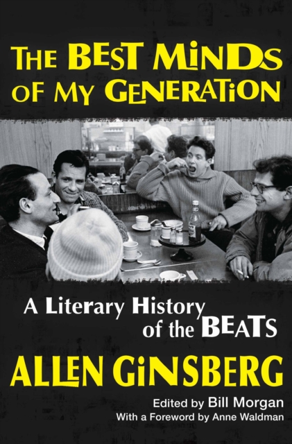 The Best Minds of My Generation : A Literary History of the Beats, EPUB eBook