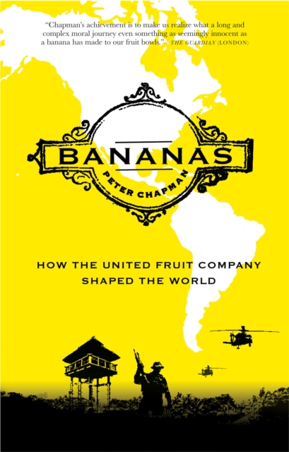 Bananas : How the United Fruit Company Shaped the World, EPUB eBook