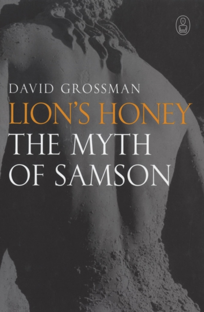 Lion's Honey : The Myth of Samson, EPUB eBook