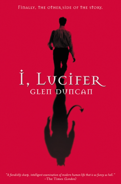 I, Lucifer : Finally, the Other Side of the Story, EPUB eBook