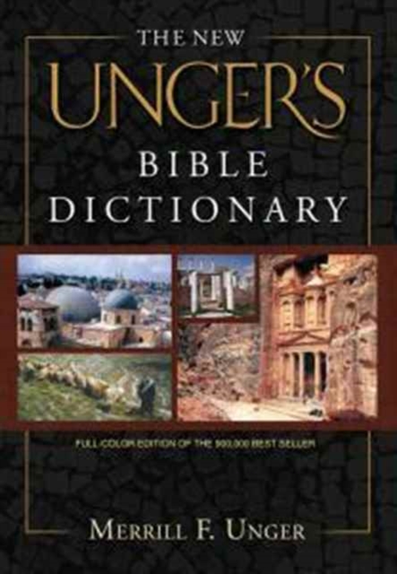 New Unger's Bible Dictionary, The, Hardback Book