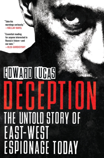 Deception : The Untold Story of East-West Espionage Today, EPUB eBook