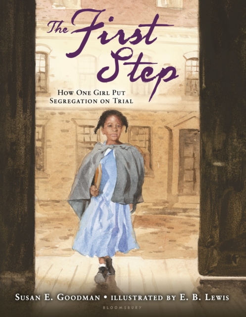 The First Step : How One Girl Put Segregation on Trial, EPUB eBook