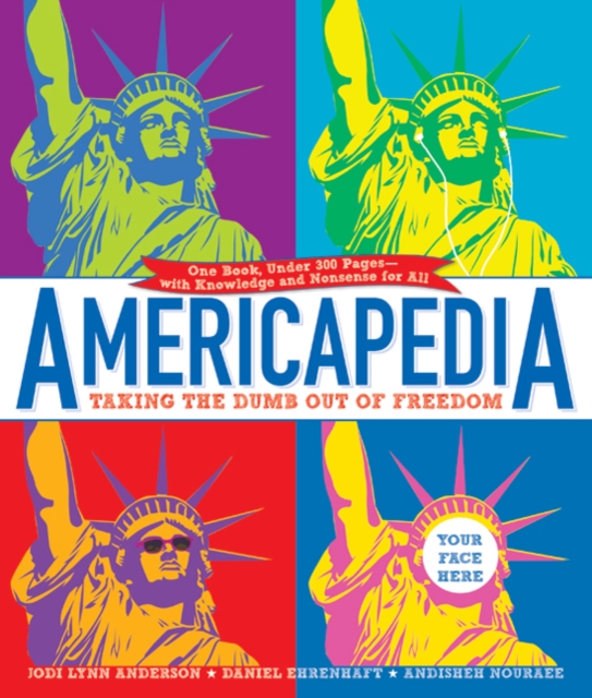 Americapedia : Taking the Dumb Out of Freedom, Paperback Book