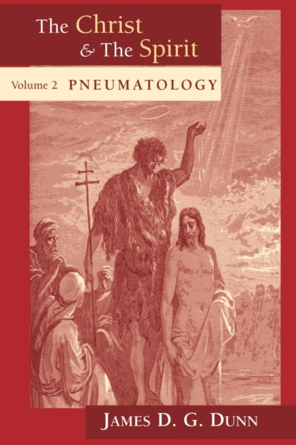 The Christ and the Spirit : Pneumatology v. 2, Paperback / softback Book