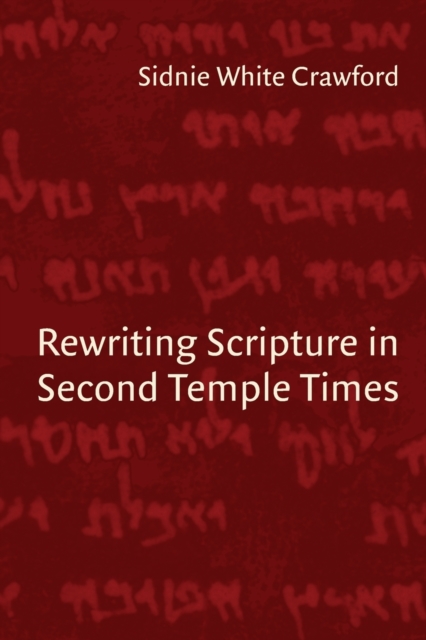 Rewriting Scripture in Second Temple Times, Paperback / softback Book