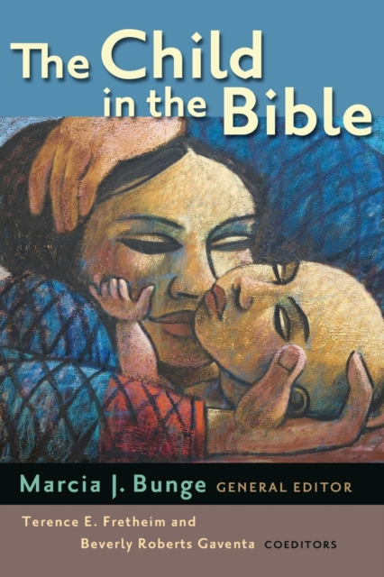 The Child in the Bible, Paperback / softback Book