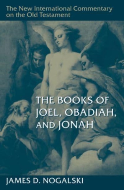 The Books of Joel, Obadiah, and Jonah, Hardback Book