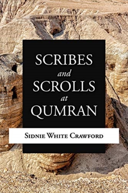 Scribes and Scrolls at Qumran, Hardback Book